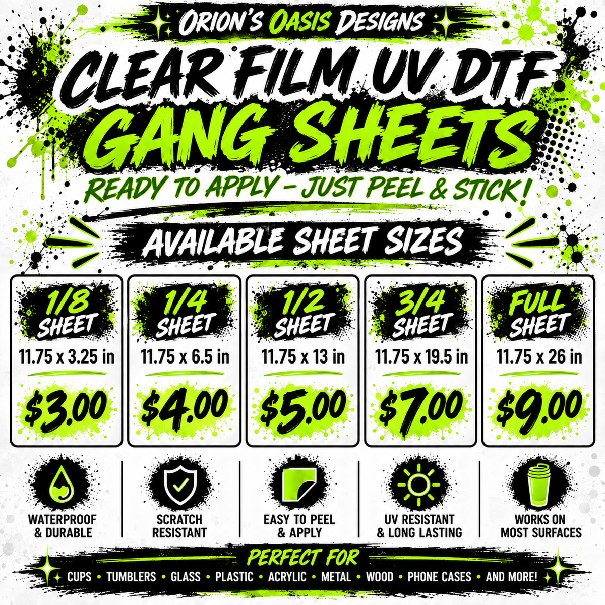 Promotional graphic for Orion's Oasis Designs Clear Film UV DTF Gang Sheets, showing available sheet sizes from 1/8 to Full with prices and product features on a black, white, and neon green background.