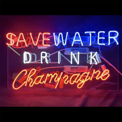 Save Water Drink Champagne Neon Signs